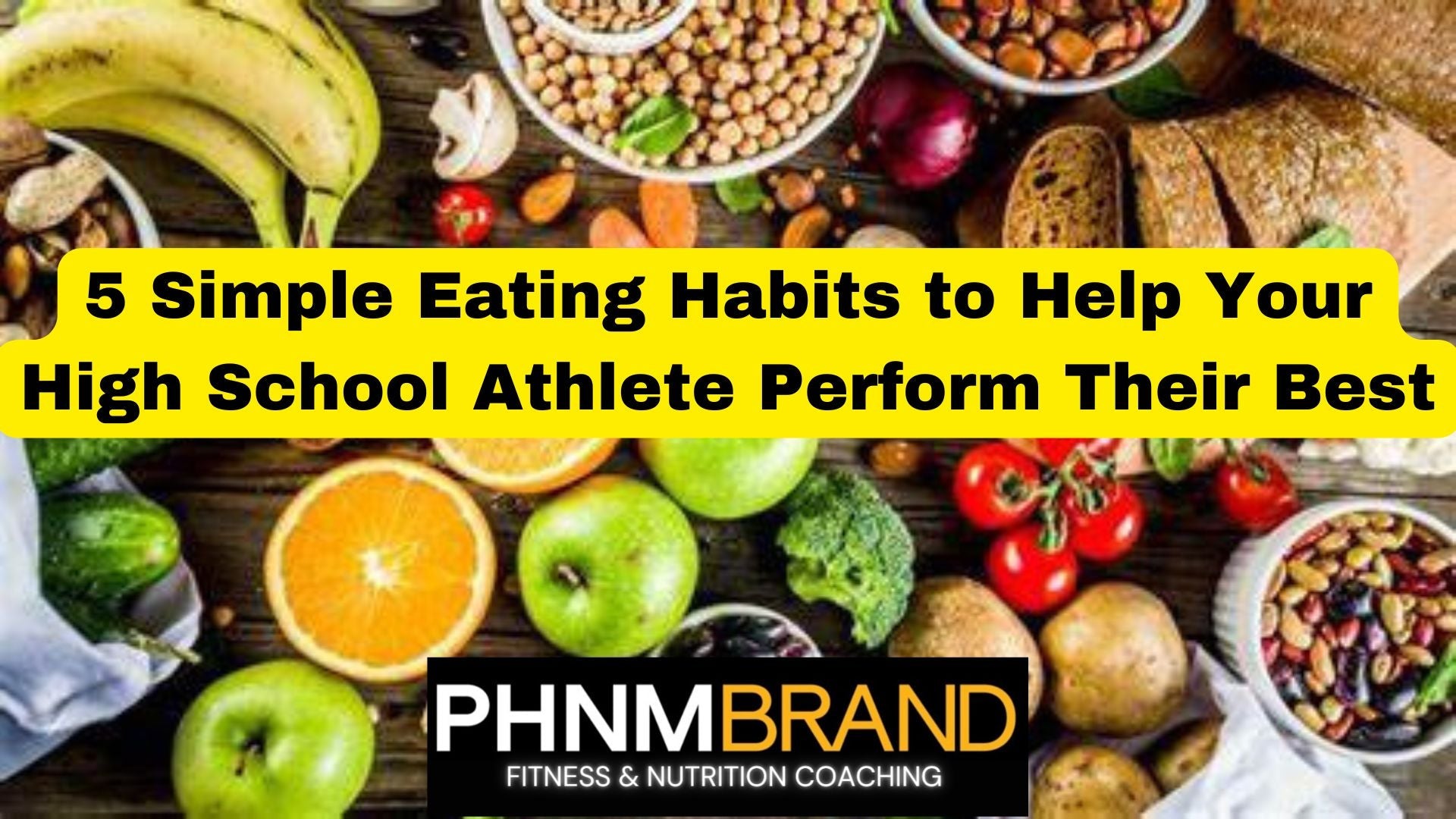 5 Simple Eating Habits to Help Your High School Athlete Perform Their Best
