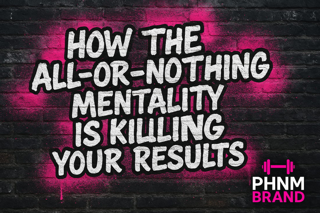 How the All-or-Nothing Mentality Is Killing Your Results Before You Even Start
