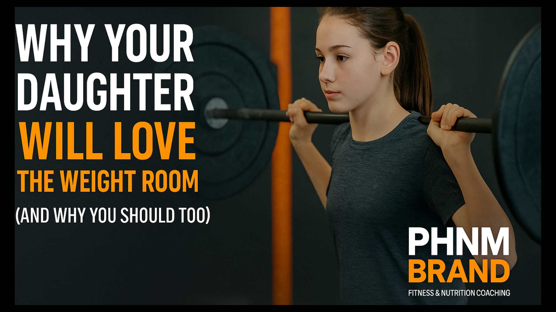 Why Your Daughter Will Love the Weight Room (and Why You Should Too)