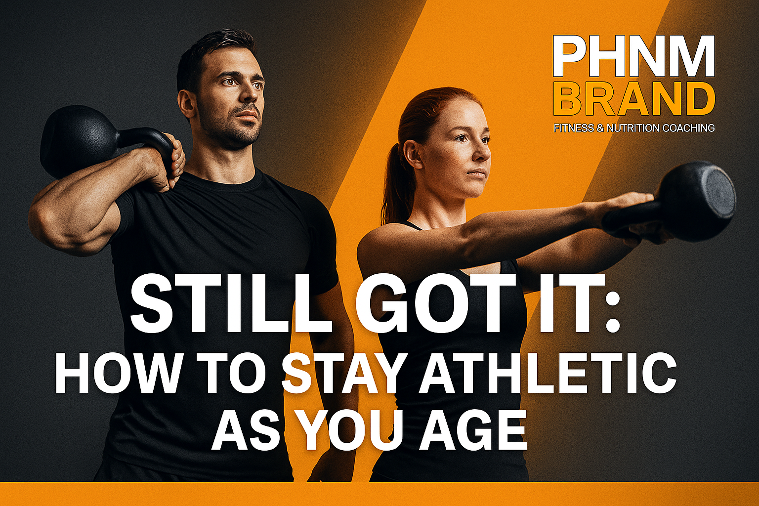 Still Got It: How to Stay Athletic as You Age