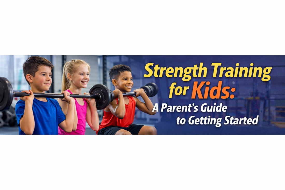 Strength Training for Kids: A Parent’s Guide to Getting Started