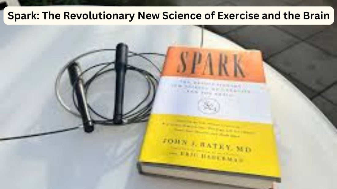 Why Parents Need to Read "Spark: The Revolutionary New Science of Exercise and the Brain"