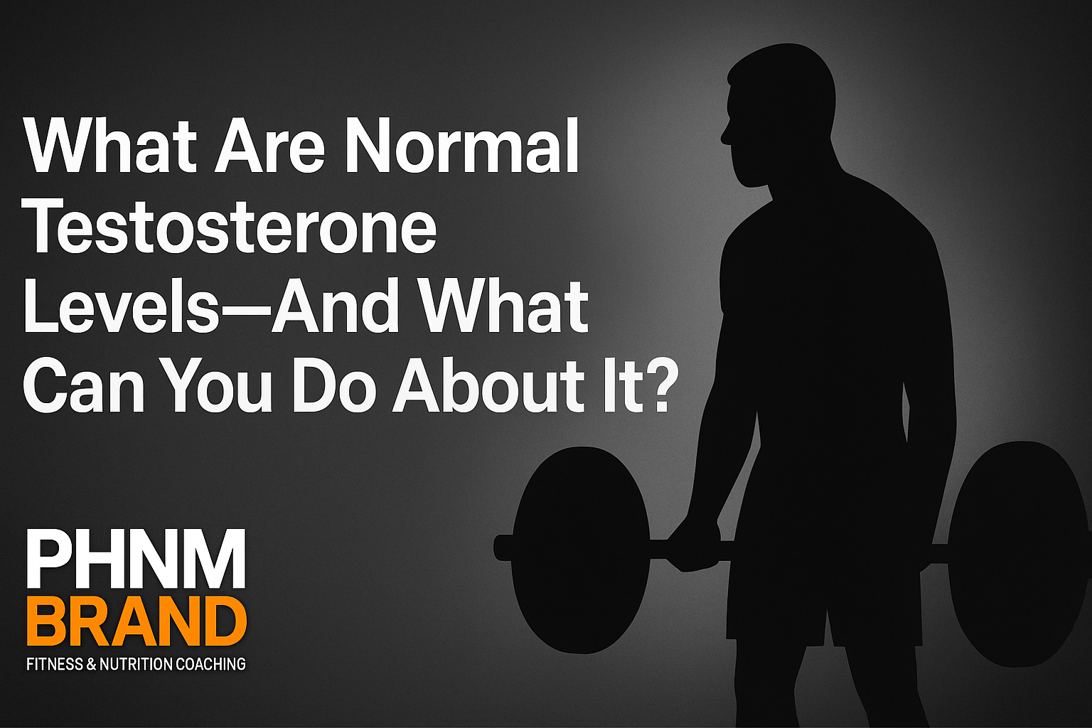 What Are Normal Testosterone Levels—And What Can You Do About It?