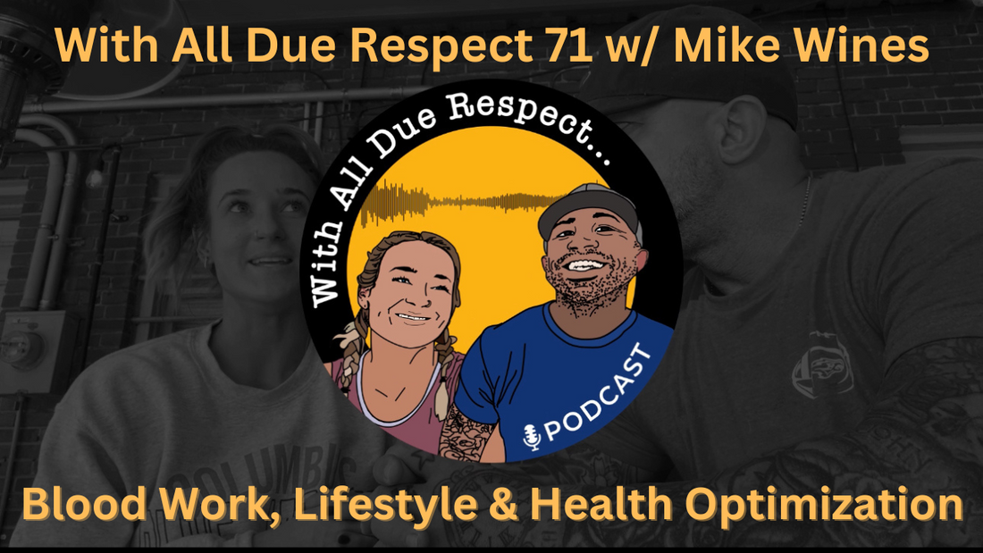 Podcast: Blood Work, Lifestyle & Health Optimization with Mike Wines