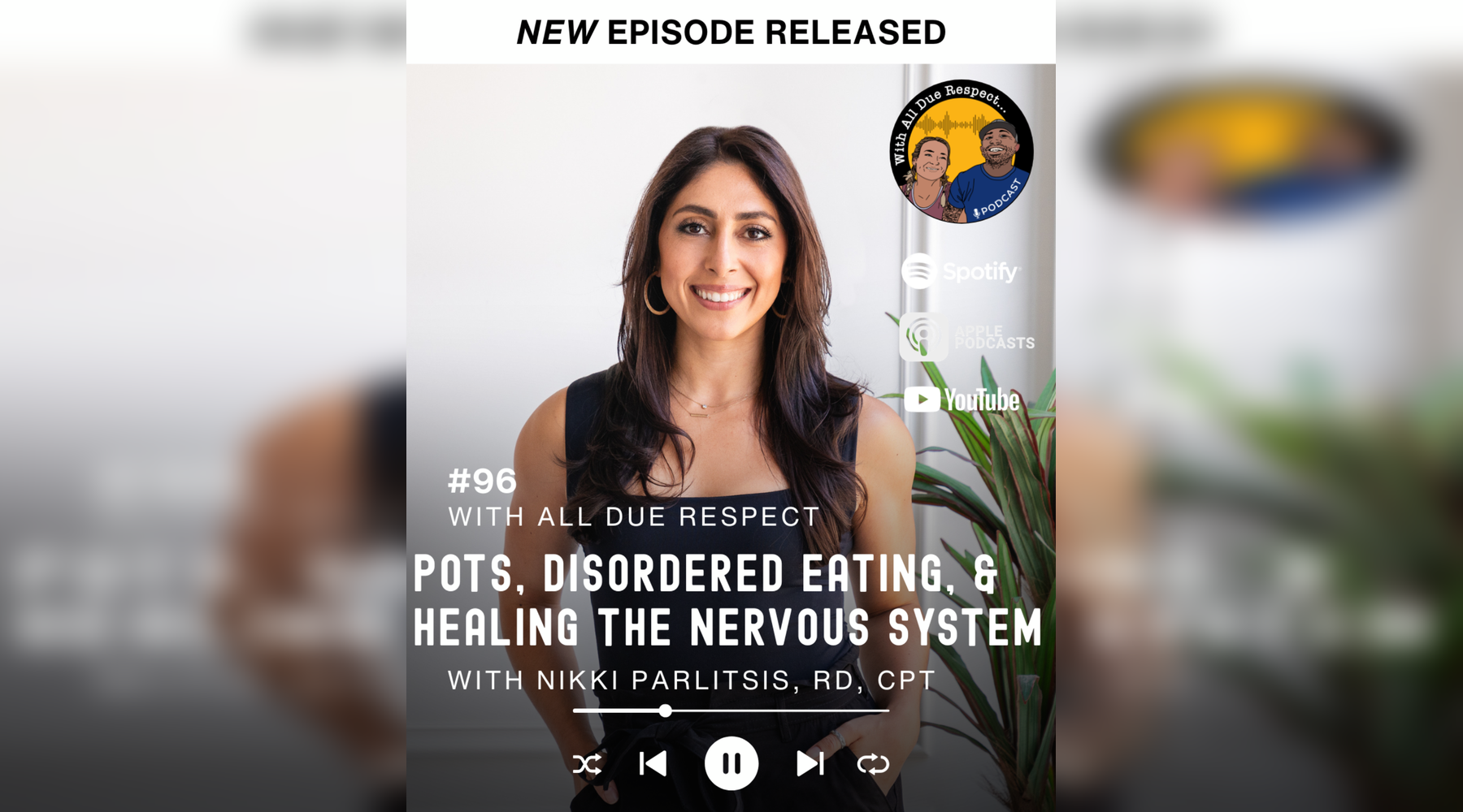 With All Due Respect 96 w/ Nikki Parlitsis: POTS, Disordered Eating &amp; Healing the Nervous System