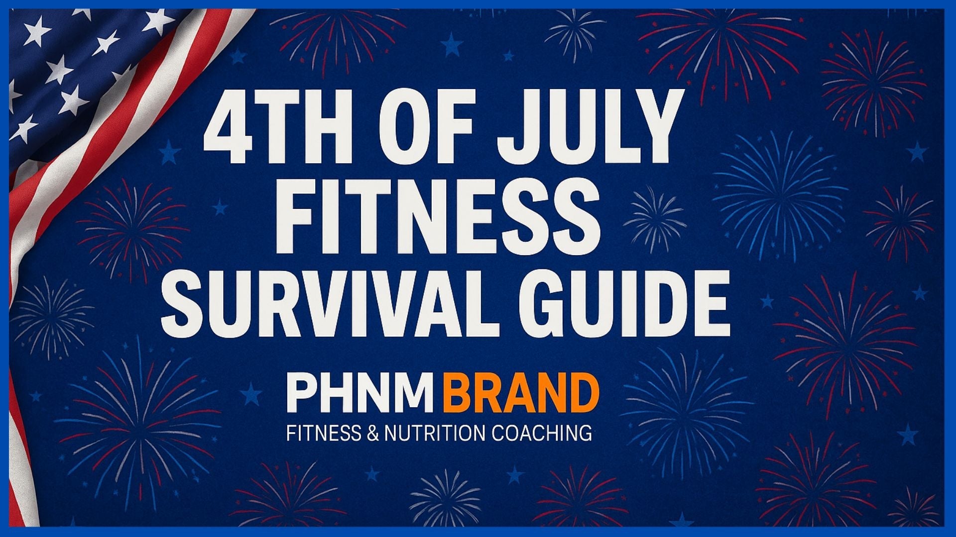 Don’t Let Burgers Blow Up Your Gains: 4th of July Guide for Fitness Folks