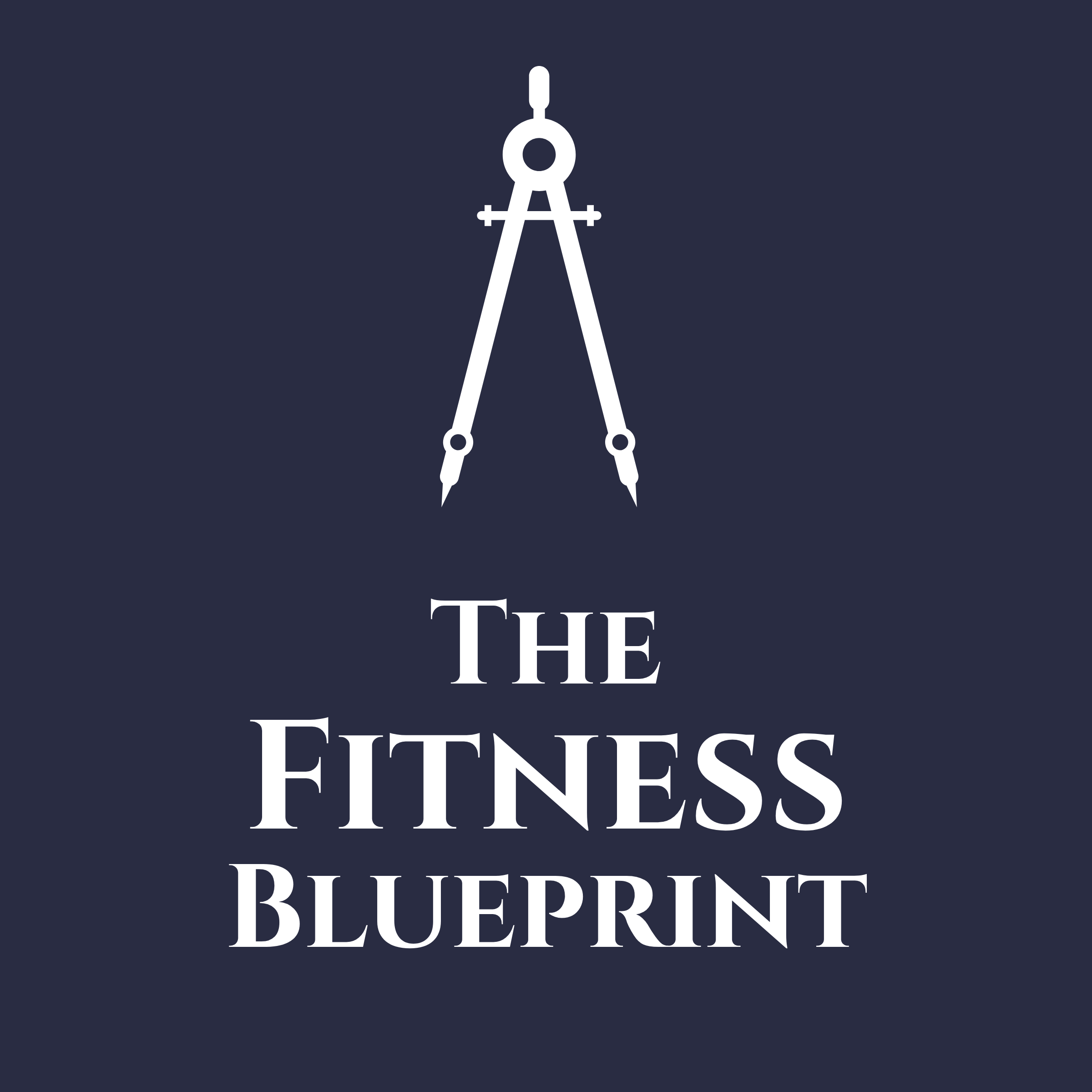 THE FITNESS BLUEPRINT: BUILD SUSTAINABLE RESULTS IN A SHORT-CUT WORLD | DIGITAL DOWNLOAD
